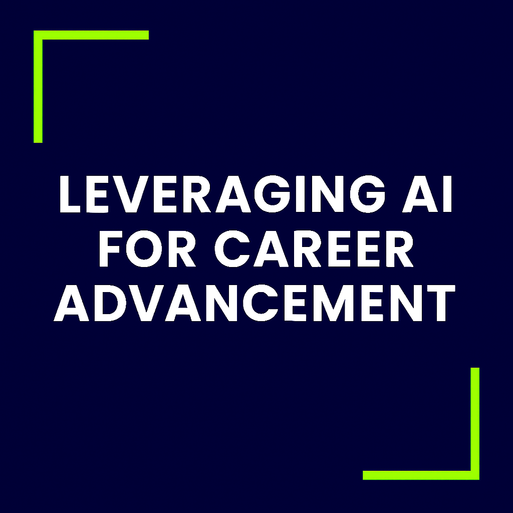 Leveraging AI for Career Advancement