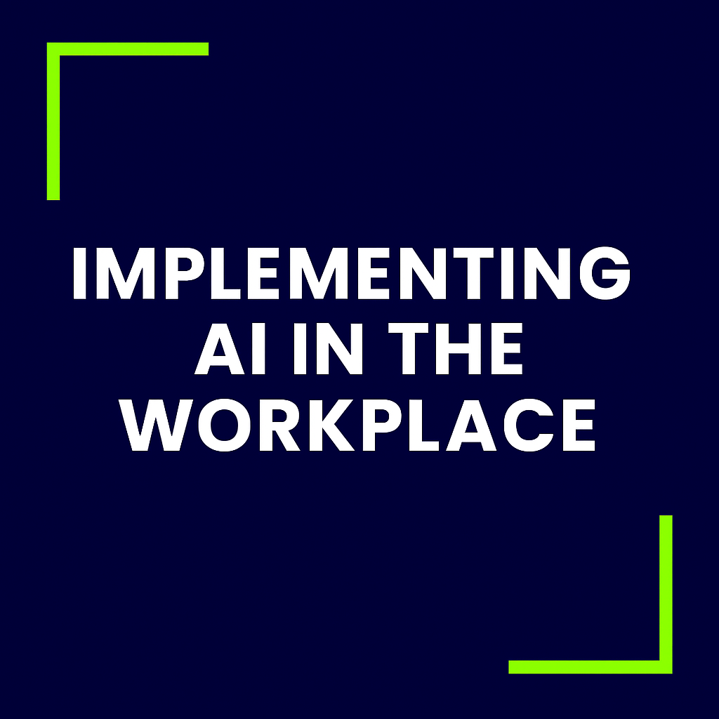 Implementing AI in the Workplace