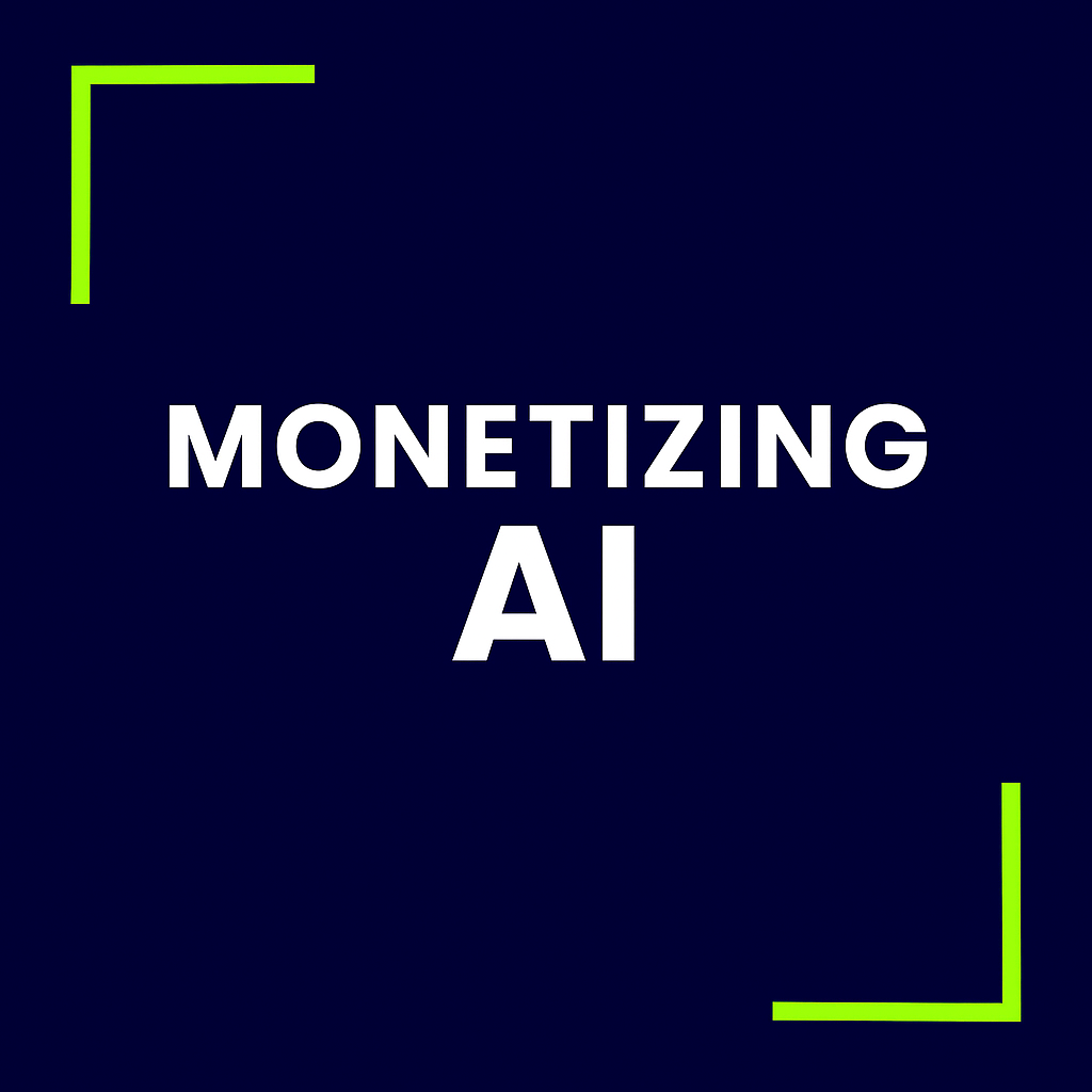 Monetizing AI
